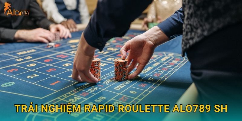 Rapid Roulette Alo789 sh - Tốc Độ Và Kịch Tính 2 Trải nghiệm Rapid Roulette Alo789 sh