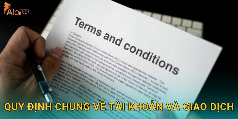 Quy định chung về tài khoản và giao dịch