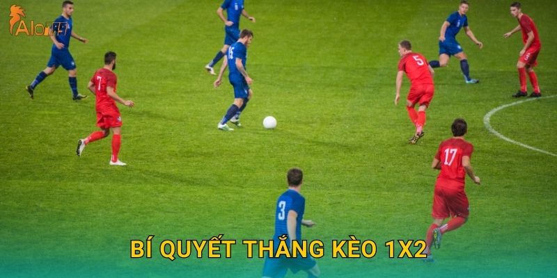 Bí quyết thắng kèo 1X2