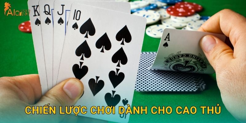 Chiến lược chơi dành cho cao thủ