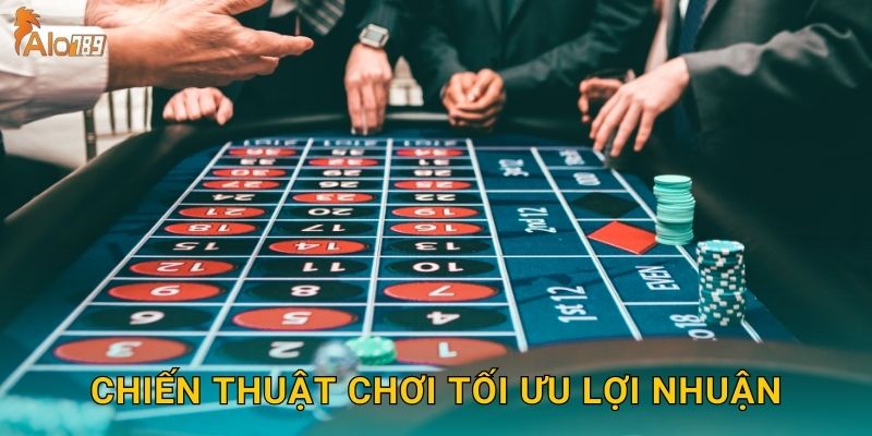 Chiến thuật chơi tối ưu lợi nhuận