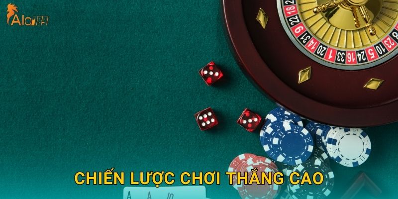 Chiến lược chơi thắng cao