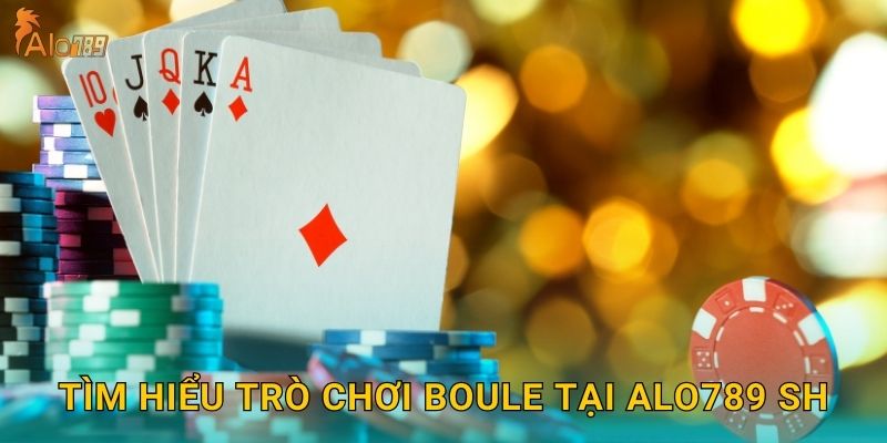 Tìm hiểu trò chơi Boule tại Alo789 sh