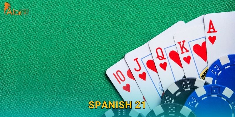 Spanish 21 Alo789 sh – Blackjack Kiểu Tây Ban Nha